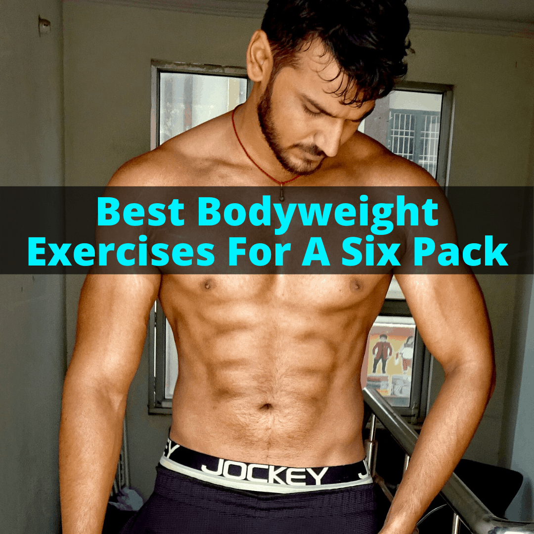 6 pack abs from bodyweight exercises