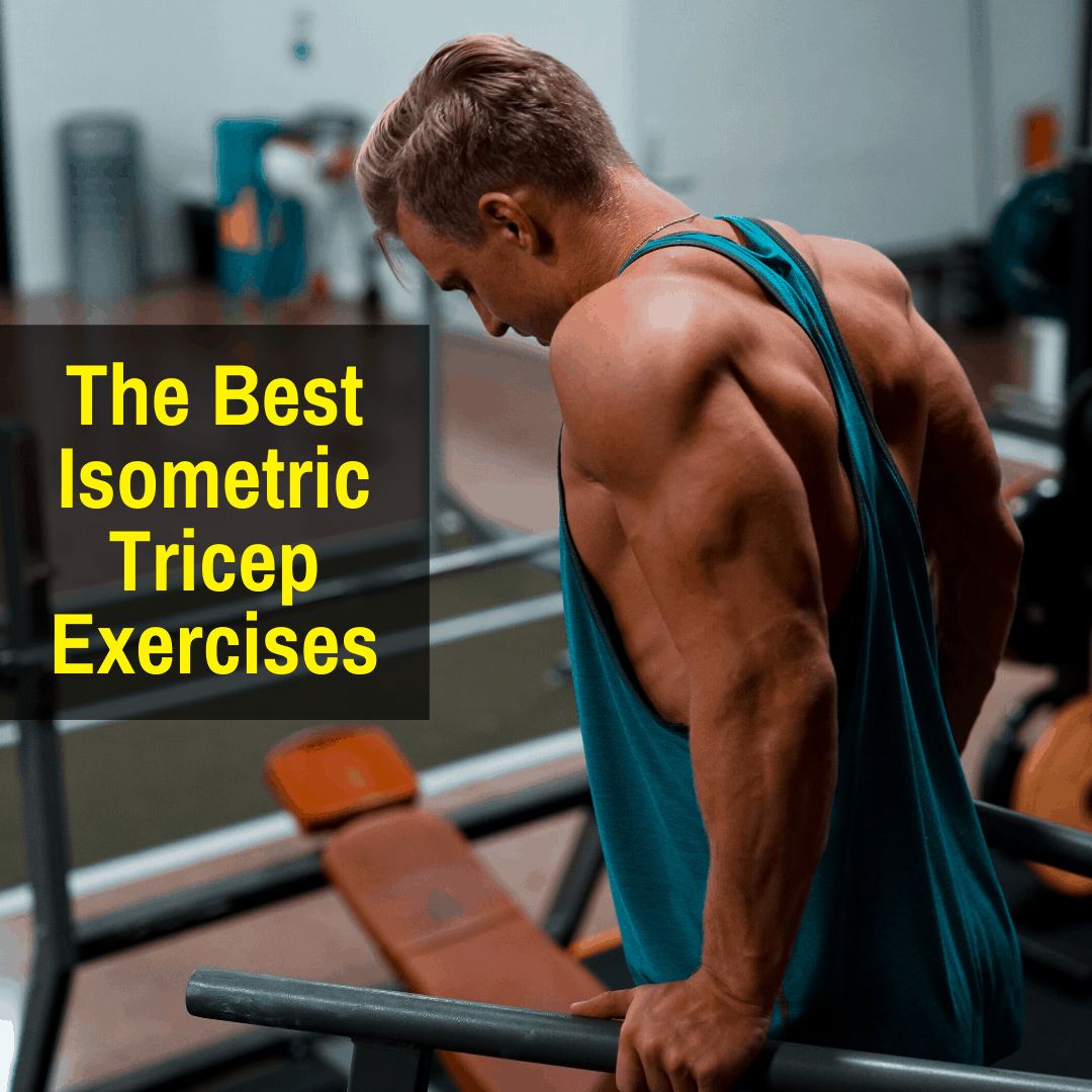 Isometric Tricep Exercise