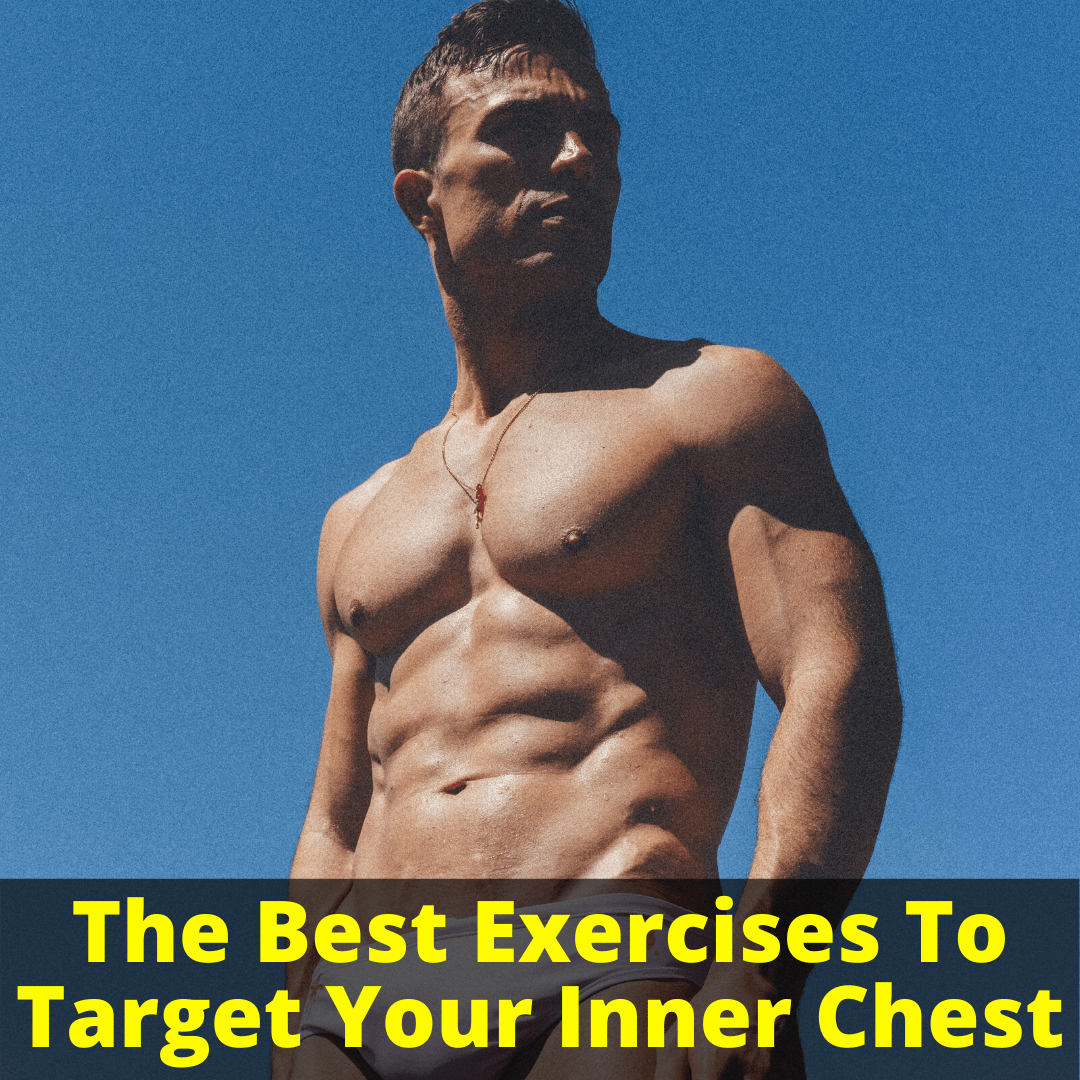 Targeting inner chest muscles results