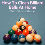 How To Clean Billiard Balls At Home