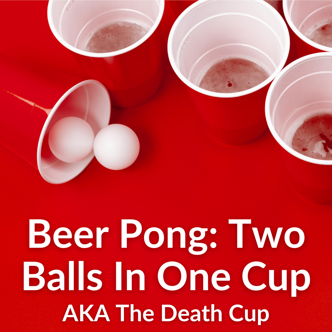 Beer Pong Two Balls In One Cup