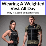 Wearing A Weighted Vest All Day