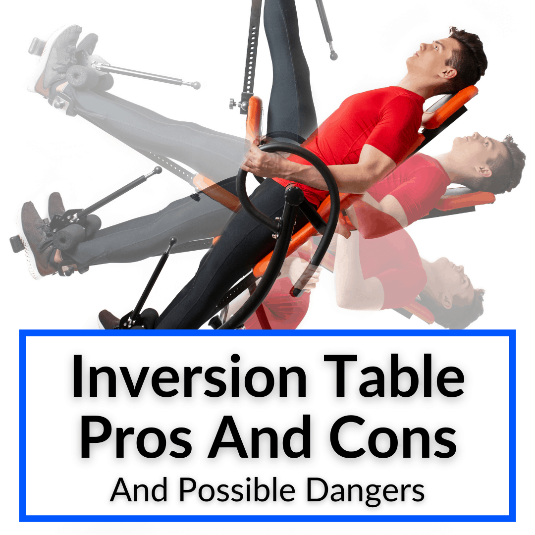 Inversion Table Pros And Cons