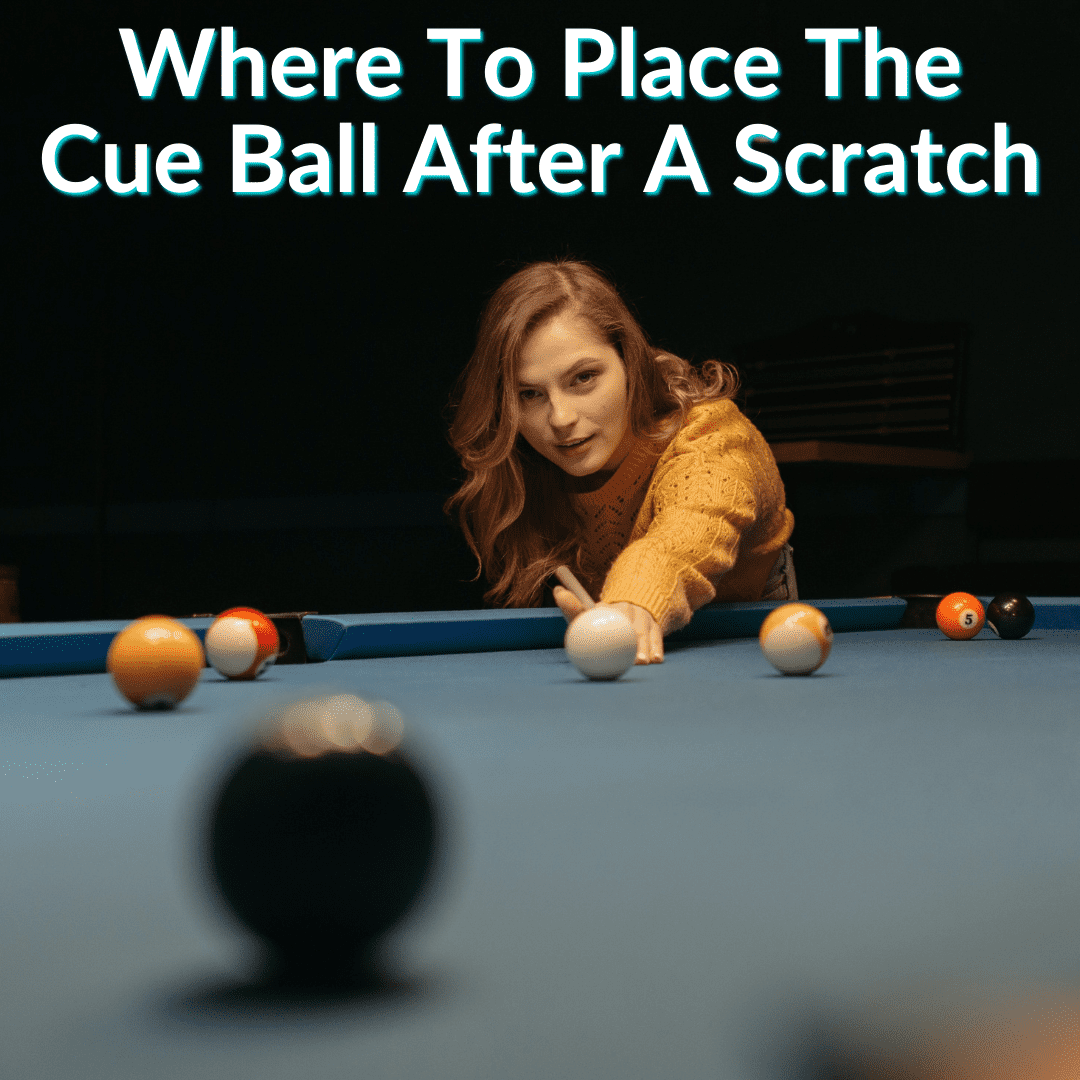 Where To Place Cue Ball After Scratch